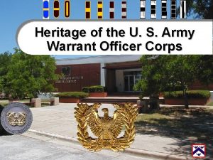 Heritage of the U S Army Warrant Officer