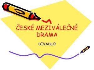 ESK MEZIVLEN DRAMA DIVADLO 3PROTIFAISTICK DRAMA 30 lta