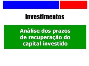 Investimentos Anlise dos prazos de recuperao do capital