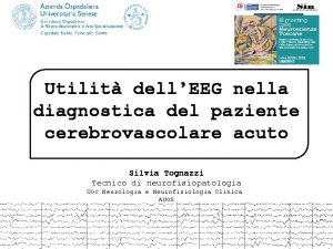 Utilit dellEEG nella diagnostica del paziente cerebrovascolare acuto