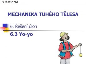 FSPnP 017 Yoyo MECHANIKA TUHHO TLESA 6 een