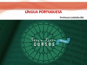 LNGUA PORTUGUESA Professor Lenidas Bi Substantivo Aula 5