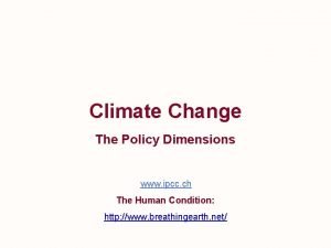Climate Change The Policy Dimensions www ipcc ch