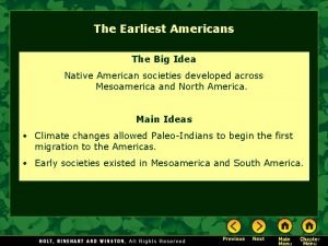 The Earliest Americans The Big Idea Native American