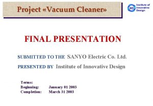 Vacuum cleaner project ppt
