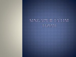 Singapur ta lim tizimi slayd