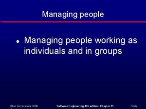 Managing people l Managing people working as individuals