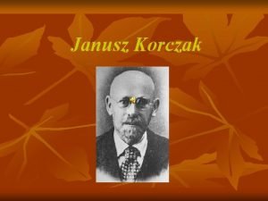Janusz korczak pseudonim Janusz korczak pseudonim