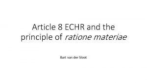 Article 8 ECHR and the principle of ratione