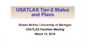 USATLAS Tier2 Status and Plans Shawn Mc Kee