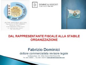 DAL RAPPRESENTANTE FISCALE ALLA STABILE ORGANIZZAZIONE Fabrizio Dominici