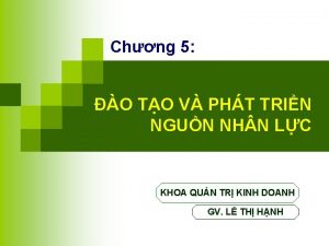 Chng 5 O TO V PHT TRIN NGUN