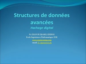 Structures de donnes avances Hachage digital Pr ZEGOUR
