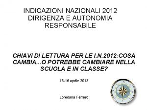 INDICAZIONI NAZIONALI 2012 DIRIGENZA E AUTONOMIA RESPONSABILE CHIAVI