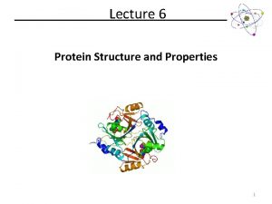 Lecture 6 Protein Structure and Properties 1 Torsion