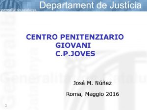 CENTRO PENITENZIARIO GIOVANI C P JOVES Jos M