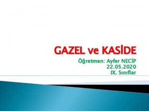 GAZEL ve KASDE retmen Ayfer NECP 22 05