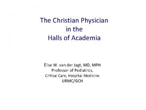 The Christian Physician in the Halls of Academia