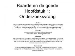 Baarde en de goede Hoofdstuk 1 Onderzoeksvraag Contact