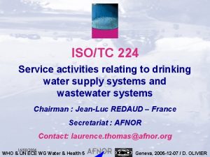 ISOTC 224 Service activities relating to drinking water