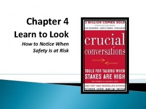 Crucial conversations chapter 4