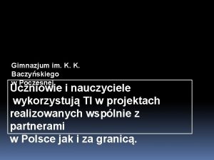 Gimnazjum im K K Baczyskiego w Poczesnej Uczniowie