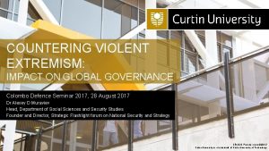 COUNTERING VIOLENT EXTREMISM IMPACT ON GLOBAL GOVERNANCE Colombo