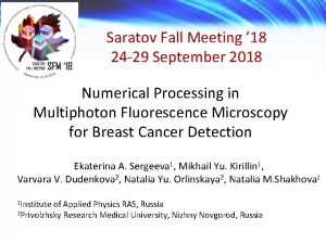 Saratov Fall Meeting 18 24 29 September 2018
