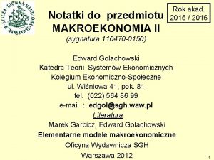 Notatki do przedmiotu MAKROEKONOMIA II Rok akad 2015