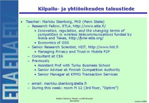 Kilpailu ja yhtioikeuden taloustiede Teacher Markku Stenborg Ph