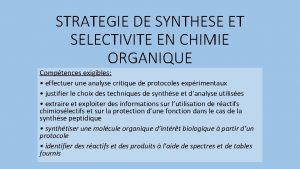 STRATEGIE DE SYNTHESE ET SELECTIVITE EN CHIMIE ORGANIQUE