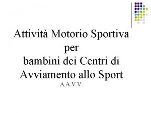 Attivit Motorio Sportiva per bambini dei Centri di