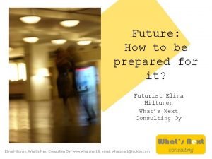 Future How to be prepared for it Futurist