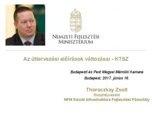 Az ttervezsi elrsok vltozsai KTSZ Budapesti s Pest