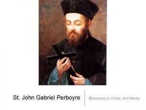 St john gabriel perboyre prayer
