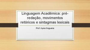 Linguagem Acadmica prredao movimentos retricos e sintagmas lexicais