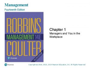 Management Fourteenth Edition Chapter 1 Managers and You