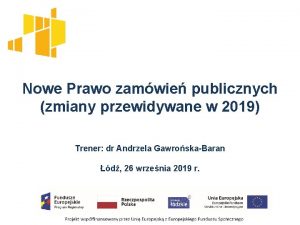 Nowe Prawo zamwie publicznych zmiany przewidywane w 2019