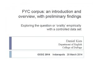 FYC corpus an introduction and overview with preliminary