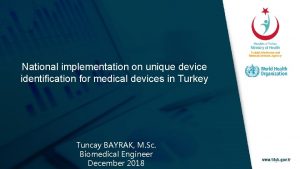 National implementation on unique device identification for medical