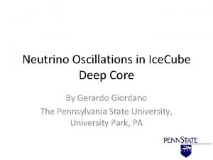 Neutrino Oscillations in Ice Cube Deep Core By