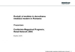 Evolutii si tendinte in dezvoltarea retailului modern in