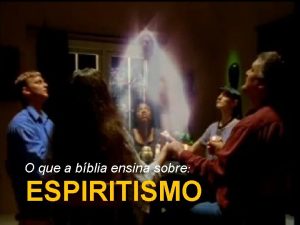 O que o espiritismo ensina