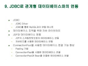 n JDBC Driver Type JDBC API JDBC JDBC