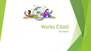 Works Cited MLA Citation Do Now 1 Get