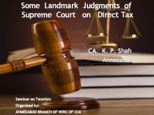 Some Landmark Judgments of Supreme Court on Direct