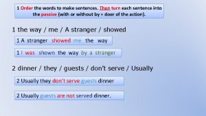 1 order the words to make sentences