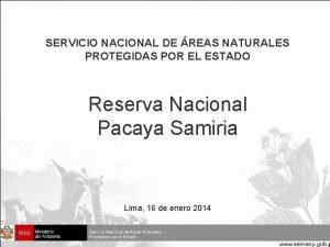 SERVICIO NACIONAL DE REAS NATURALES PROTEGIDAS POR EL