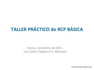 TALLER PRCTICO de RCP BSICA Vitoria noviembre de