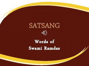 Words of Swami Ramdas Satsang Meaning of Satsang